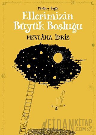 Ellerimizin Büyük Boşluğu Mevlana İdris