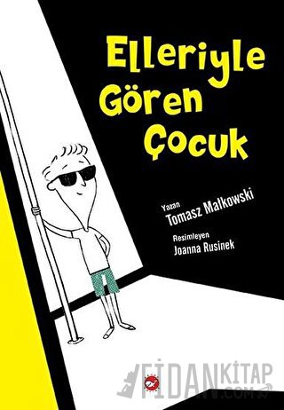 Elleriyle Gören Çocuk Tomasz Matkowski