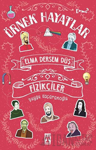 Elma Dersem Düş - Fizikçiler Duygu Kaçaranoğlu