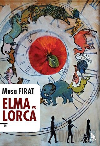 Elma ve Lorca Musa Fırat