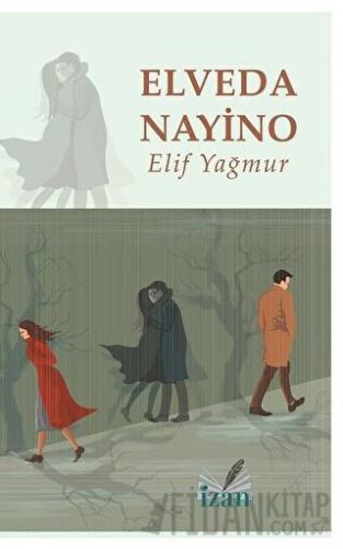 Elveda Nayino Elif Yağmur