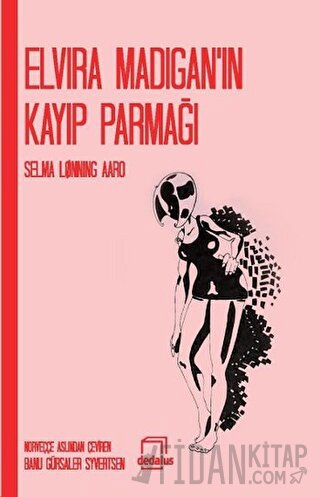 Elvira Madigan’ın Kayıp Parmağı Selma Lonning Aaro