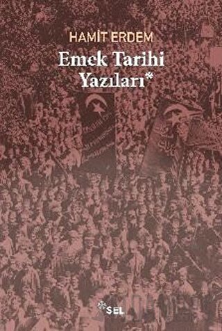 Emek Tarihi Yazıları Hamit Erdem