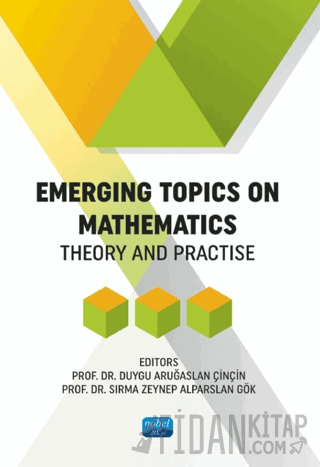 Emergins Topics On Mathematics - Theory and Practise Kolektif