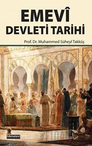 Emevi Devleti Tarihi Muhammed Süheyl Takkuş