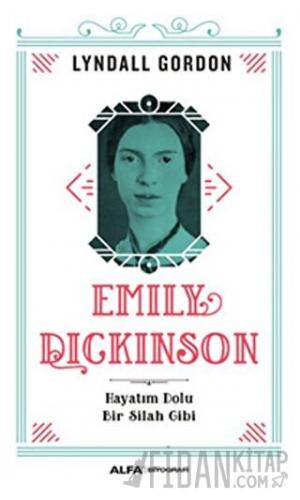 Emily Dickinson Lyndall Gordon