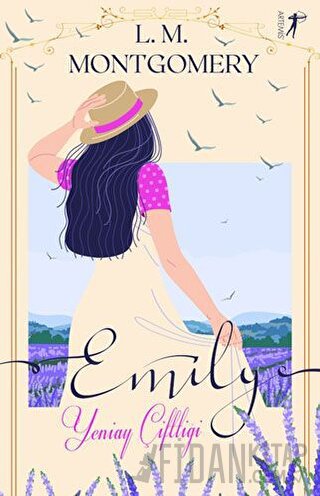 Emily - Yeniay Çiftliği (Tam Metin) L. M. Montgomery