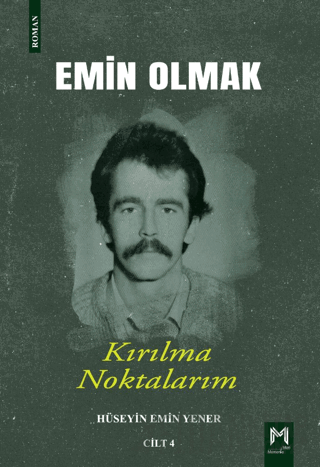 Emin Olmak 4- Kırılma Noktalarım Hüseyin Emin Yener