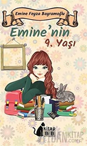 Emine’nin 9. Yaşı Emine Feyza Bayramoğlu