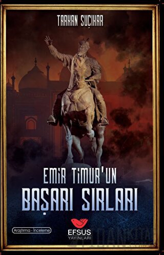 Emir Timur'un Başarı Sırları Tarkan Suçıkar