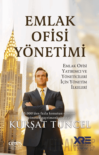 Emlak Ofisi Yönetimi Emlak Ofisi Yatırımcı ve Yöneticileri İçin Yöneti