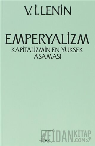 Emperyalizm Kapitalizmin En Yüksek Aşaması Vladimir İlyiç Lenin