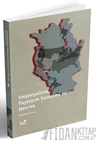 Emperyalizm, Paylaşım Savaşımı ve Devrim Deniz Adalı