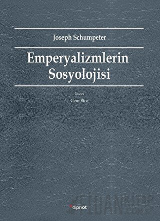 Emperyalizmlerin Sosyolojisi Joseph Schumpeter