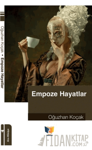 Empoze Hayatlar Oğuzhan Koçak