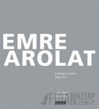 Emre Arolat Projects and Buildings 1998-2005 Emre Arolat