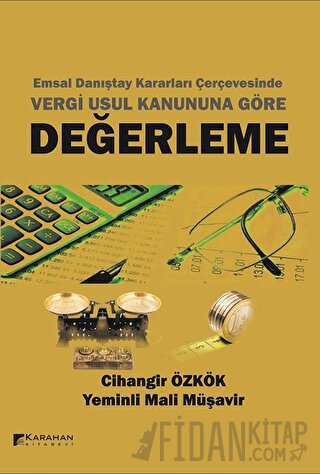 Emsal Danıştay Kararları Çerçevesinde Vergi Usul Kanununa Göre Değerle