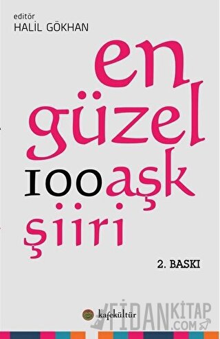 En Güzel 100 Aşk Şiiri Halil Gökhan