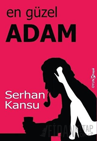 En Güzel Adam Serhan Kansu