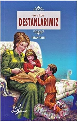 En Güzel Destanlarımız İrfan Tatlı