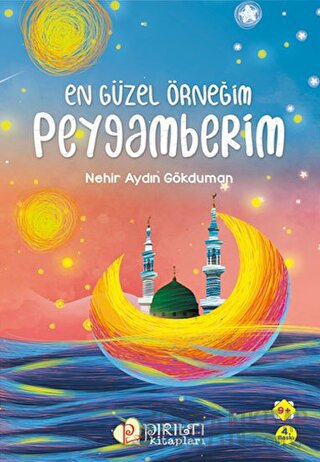 En Güzel Örneğim Peygamberim Nehir Aydın Gökduman