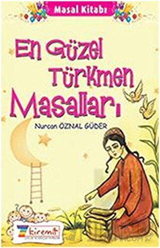 En Güzel Türkmen Masalları (Ciltli) Nurcan Öznal Güder