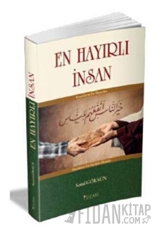 En Hayırlı İnsan Sami Göksün