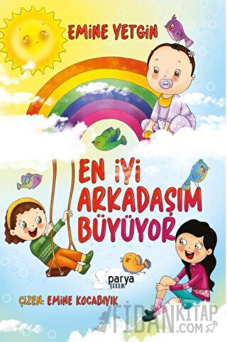 En İyi Arkadaşım Büyüyor Emine Yetgin