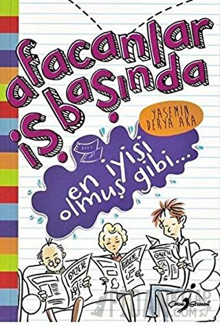 En İyisi Olmuş Gibi - Afacanlar İş Başında Yasemin Derya Aka