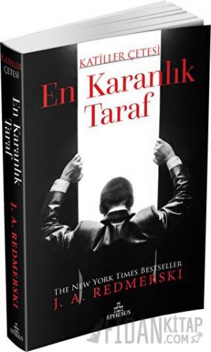 En Karanlık Taraf - Katiller Çetesi J. A. Redmerski