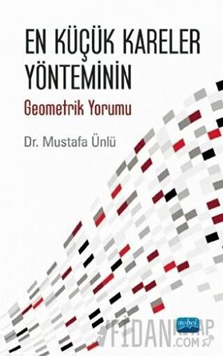 En Küçük Kareler Yönteminin Geometrik Yorumu Mustafa Ünlü