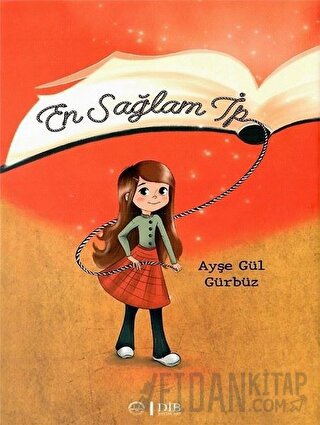 En Sağlam İp (Ciltli) Ayşe Gül Gürbüz