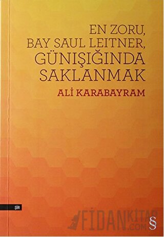 En Zoru, Bay Saul Leitner, Günışığında Saklanmak Ali Karabayram