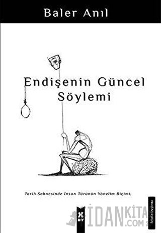 Endişenin Güncel Söylemi Baler Anıl