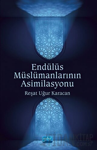 Endülüs Müslümanlarının Asimilasyonu Reşat Uğur Karacan