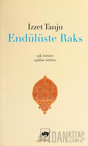 Endülüste Raks İzzet Tanju