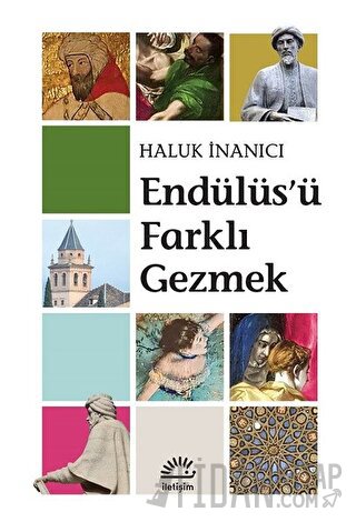 Endülüs'ü Farklı Gezmek Haluk İnanıcı