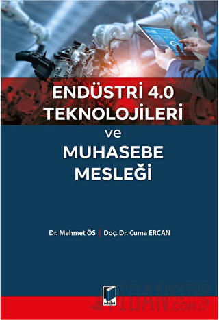 Endüstri 4.0 Teknolojileri ve Muhasebe Mesleği Cuma Ercan