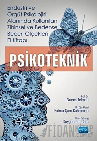 Endüstri ve Örgüt Psikolojisi Alanında Kullanılan Zihinsel ve Bedensel