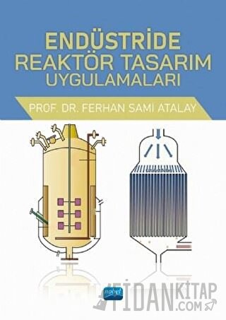 Endüstride Reaktör Tasarım Uygulamaları Ferhan Sami Atalay