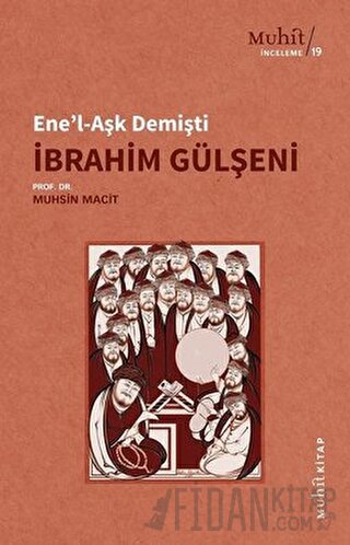 Ene'l-Aşk Demişti - İbrahim Gülşeni Muhsin Macit