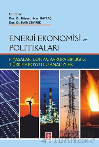 Enerji Ekonomisi ve Politikaları Hüseyin Naci Bayraç