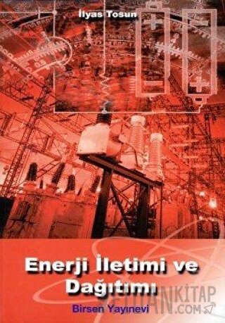 Enerji İletimi ve Dağıtımı İlyas Tosun