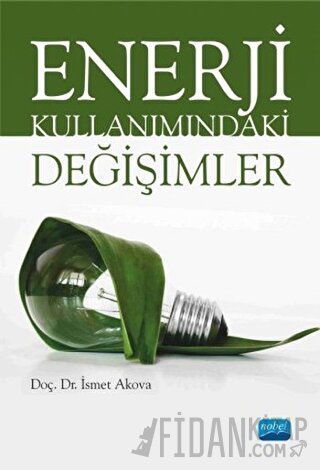 Enerji Kullanımındaki Değişimler İsmet Akova