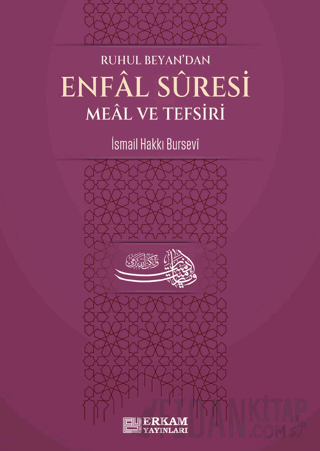 Enfal Suresi Meal ve Tefsiri İsmail Hakkı Bursevi