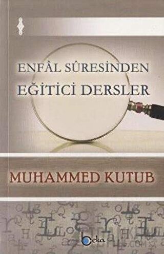 Enfal Suresinden Eğitici Dersler Muhammed Kutub