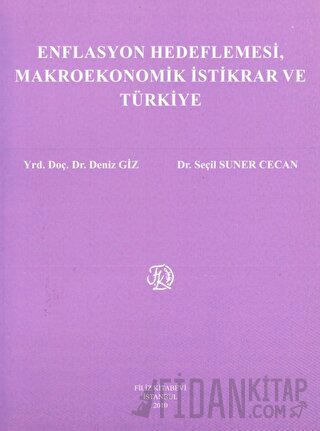 Enflasyon Hedeflemesi, Makroekonomik İstikrar ve Türkiye Seçil Suner C