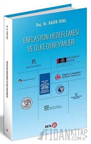 Enflasyon Hedeflemesi ve Ülke Deneyimleri Kadir Tuna