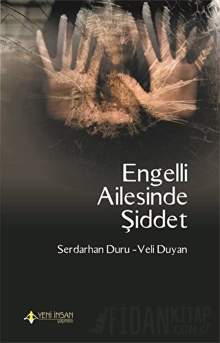 Engelli Ailesinde Şiddet Serdarhan Duru