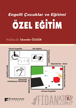 Engelli Çocuklar ve Eğitimi Özel Eğitim İskender Özgür